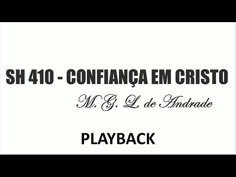 PLAYBACK SH 410 - CONFIANÇA EM CRISTO   (SALMOS E HINOS)