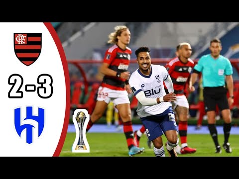 Flamengo vs Al Hilal 2-3 || Highlights & All Goals 2023 - FIFA Club World Cup 2022/23
