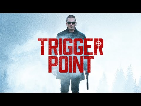 Trigger Point - Official Trailer