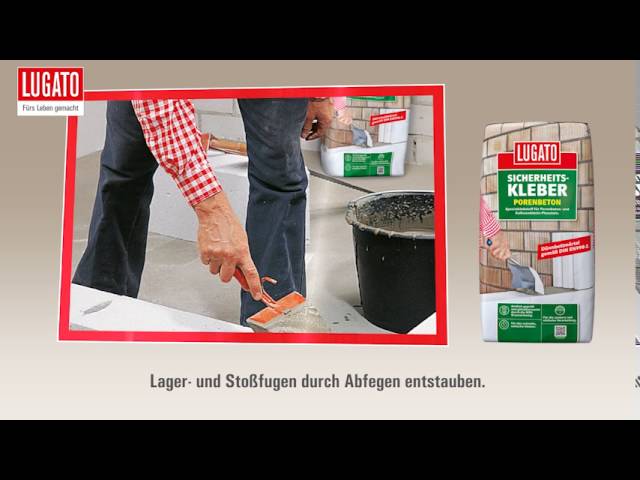 Vidéo teaser pour SICHERHEITSKLEBER PORENBETON von LUGATO