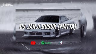 Download lagu DJ JANJI BUSUK (JAMBU) - MATTA mp3 Download lagu DJ JANJI BUSUK (JAMBU) - MATTA mp3