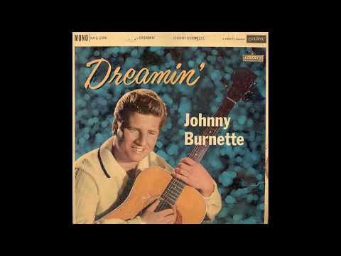 Johnny Burnette - Dreamin' - 1960