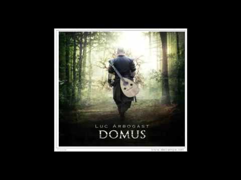Luc Arbogast - Domus - 2004 ( Full album) - Tuned in 432 Hz