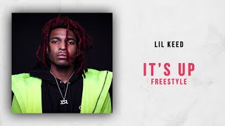 Lil Keed - It's Up Freestyle