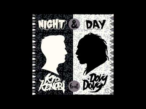 'Night & Day (Problem People Remix)' - Kid Kenobi feat. Dovy Dovy  ***PREVIEW***