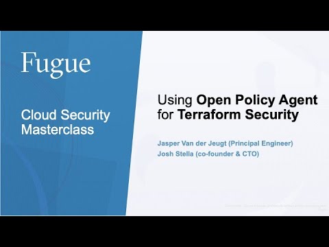 Using OPA for Terraform Security: Fugue Cloud Security Masterclass