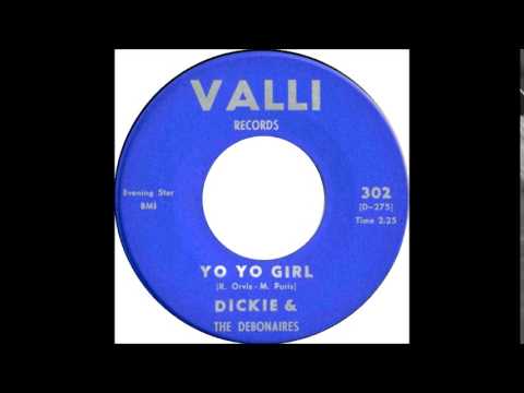 Yo Yo Girl/ Please Mr. Disc Jockey -Dickie & Debonaires-1964-Valli 302