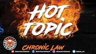 Chronic Law - Hot Topic - August 2018