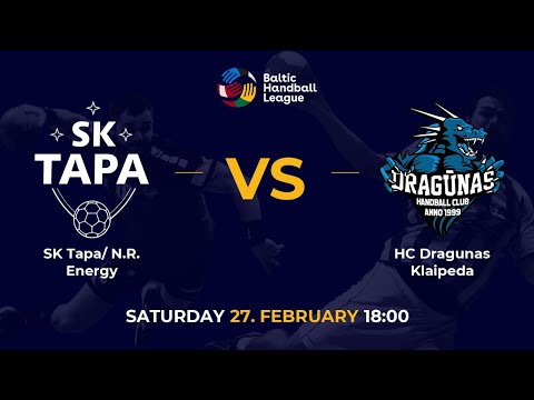 BHL 20/21: SK Tapa/ N.R. Energy - HC Dragunas Klaipeda
