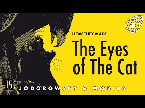 Unveiling The Eyes of the Cat | The Genesis of Jodorowsky and Moebius's Cosmic Collaboration