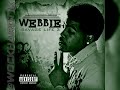 Webbie  Shawty Know #SLOWED