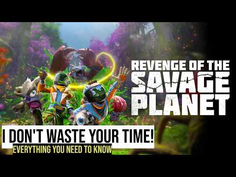 Revenge of the Savage Planet - Everything you REALLY need to know! Without wasting your time