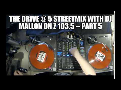 The Drive @ 5 Streetmix with DJ Mallon on Z 103.5 -- Part 5