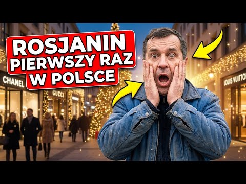 Co czuje Rosjanin gdy pierwszy raz przyjeżdża do Polski