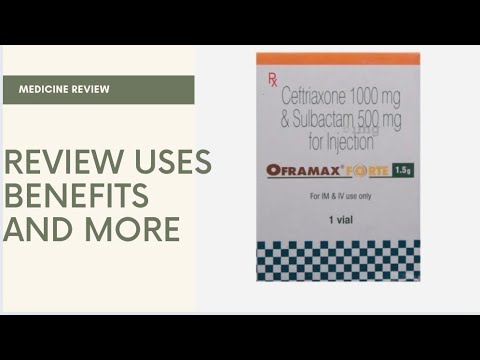 1.5gm oframax forte ceftriaxone&sulbactam injection
