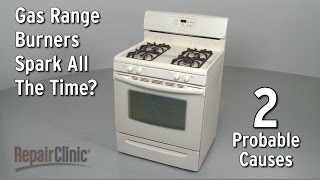 Gas Burner Sparks All the Time — Gas Range Troubleshooting