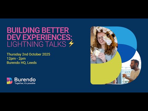 Building a better developer experience: Lightning talks