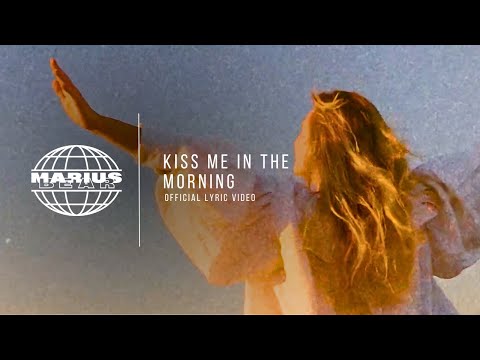 Marius Bear - Kiss Me In The Morning (Official Lyric Video)