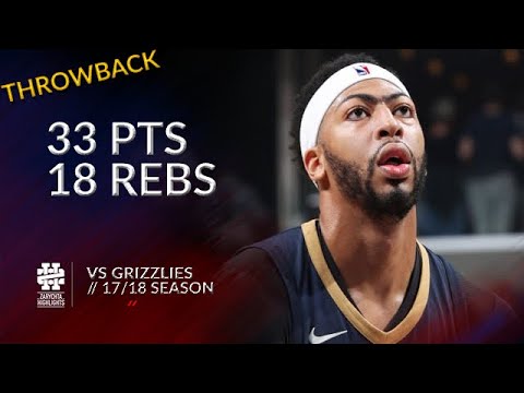 Anthony Davis 33 pts 18 rebs vs Grizzlies 17/18 season