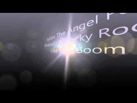 I Like Your Boom - Julian The Angel Feat. Anabella & Rocky Rock