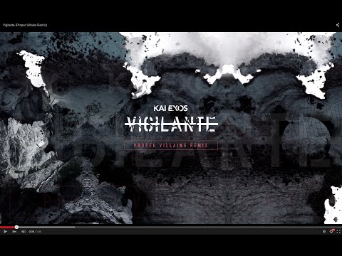 Vigilante (Proper Villains Remix)
