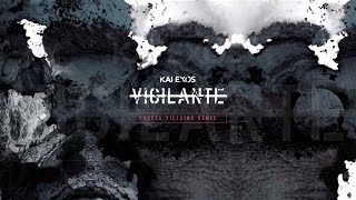 Vigilante (Proper Villains Remix)
