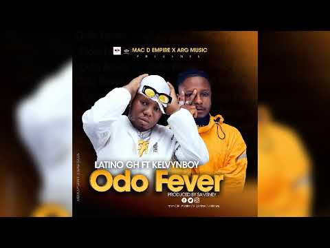 Latino GH-odofever ft KelvynBoy (produce by Samsney