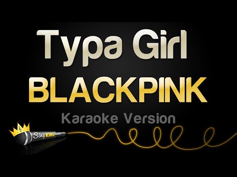 BLACKPINK - Typa Girl (Karaoke Version)