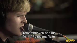 Kodaline - Follow Your Fire (Acoustic version) ซับไทย (Lyrics &amp; ThaiSub)