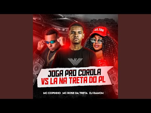 Joga pro Corola Vs Lá na Treta do Pl