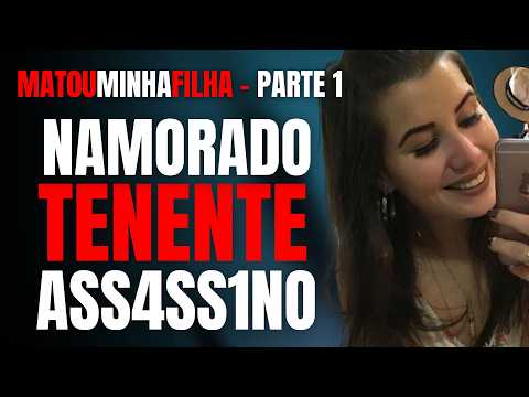 PARTE 1 - NAMORADO TENENTE ASSASS1N0 M4T0U MINHA FILHA DENTISTA - ENTREVISTA COM A MÃE