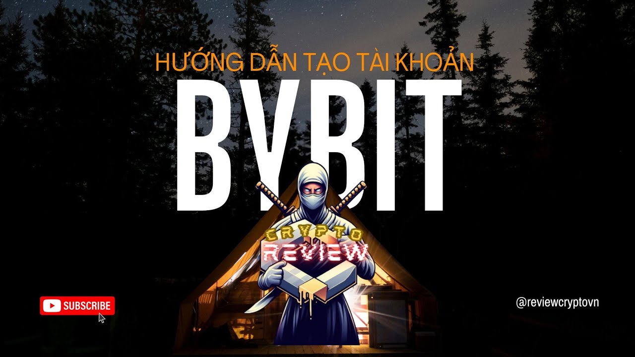 Hướng dẫn tạo tài khoản BYBIT chi tiết , dễ hiểu