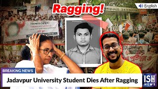 Jadavpur University Student Dies After Ragging