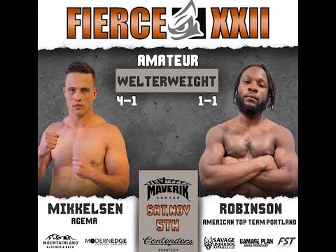 Andrew Mikkelsen vs DeRay Robinson - Fierce Fighting Championship 22