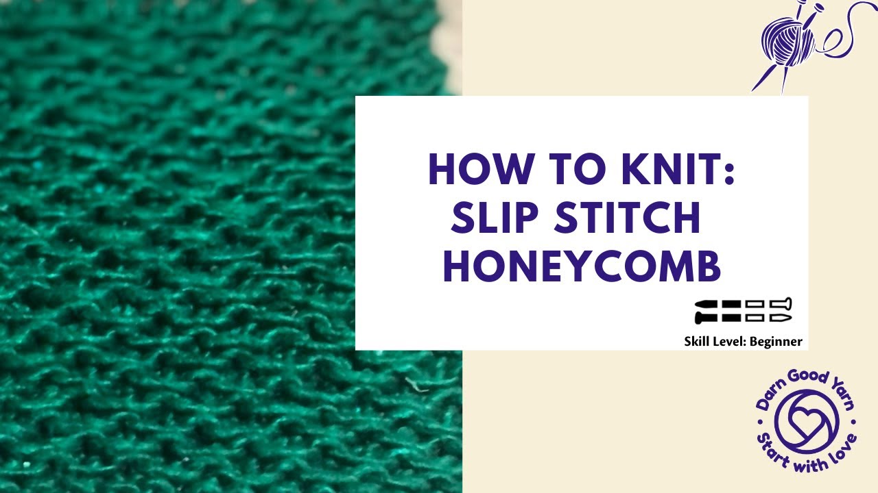 How to Knit: Slip Stitch Honeycomb Pattern