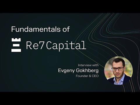 Investing in DeFi with Re7 Capital: yield, risk management, data, valuation | Fundamentals ep.79