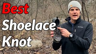 BEST KNOT FOR BOOT LACES // Never have untied hiking boots again