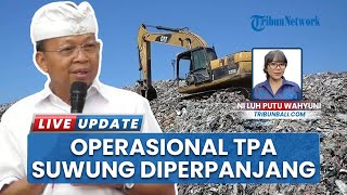 TPA Suwung Batal Tutup Februari, Koster Minta Perpanjang hingga November: Semoga Berkurang Terus