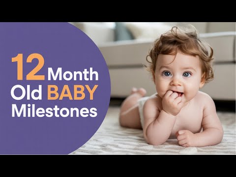 12 Month Old Baby Milestones – What to Expect at 1 Year + How to Support