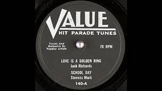 Love is a Golden Ring (Frankie Laine cover) ~ Jack Richards (1957)