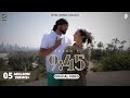 Jande Ho Gye 9 45 Prabh Official Video 9 45 Oye Hoye Ni Tu Sohni Bahli Hun Jande Ho Gye 9 45