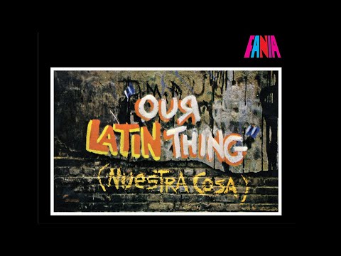 Fania All Stars - Our Latin Thing (Nuestra Cosa) 50th Anniversary Tribute