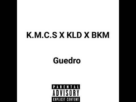 K.M.C.S X KLD X BKM - Guedro
