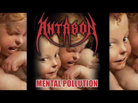Antagon -   Mental Pollution