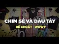 DẾ CHOẮT ft WOWY | QUÁN QUÂN RAP VIỆT | CHIM SẺ VÀ DÂU TÂY DẾ CHOẮT ft WOWY | QUÁN QUÂN RAP VIỆT | CHIM SẺ VÀ DÂU TÂY