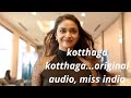 Kotthaga Kotthaga Song Miss India Club Movies Missindia