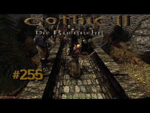 Let´s Play Gothic II Die Rückkehr 1.12.9 Rebalance 255 – Die Befreiung des Klosters