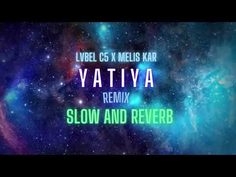 Lvbel C5 ft. Melis Kar - Yatıya remix (Slow & Reverb)