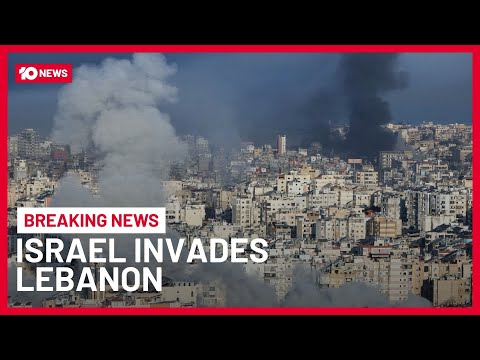 Israel Launches Ground Invasion Of Lebanon | 10 News