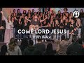 Come Lord Jesus Jesus Image Jeremy Riddle